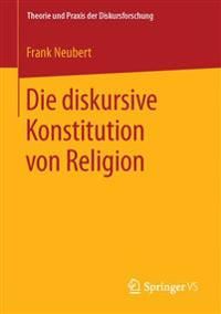 Die diskursive Konstitution von Religion | 1:a upplagan