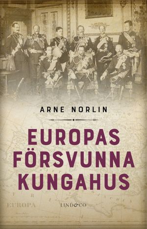 Europas försvunna kungahus