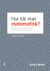 Hur blir man matematisk? - att skapa nya relationer till matematik och genus i arbetet med yngre barn