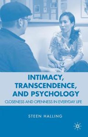 Intimacy, Transcendence and Psychology