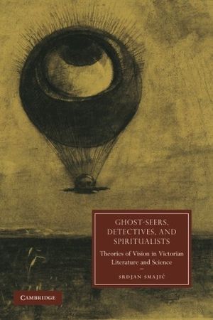 Ghost-Seers, Detectives, and Spiritualists