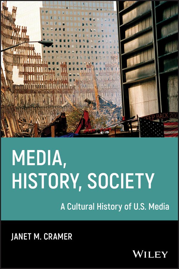 Media/History/Society: A Cultural History of U.S. Media | 1:a upplagan