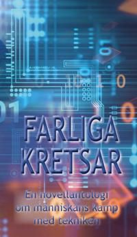 Farliga kretsar | 1:a upplagan