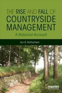 The Rise and Fall of Countryside Management | 1:a upplagan