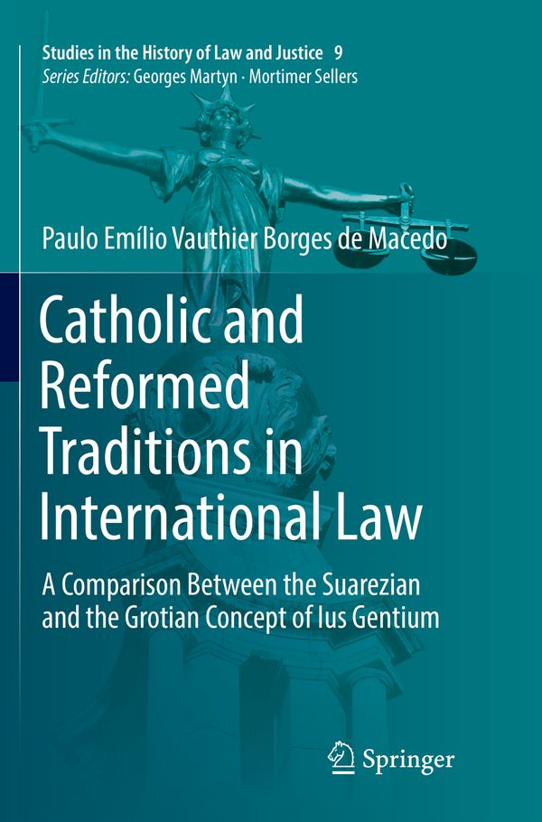 Catholic and Reformed Traditions in International Law | 1:a upplagan