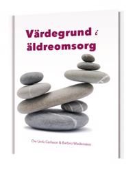 Värdegrund i äldreomsorg | 0:e upplagan