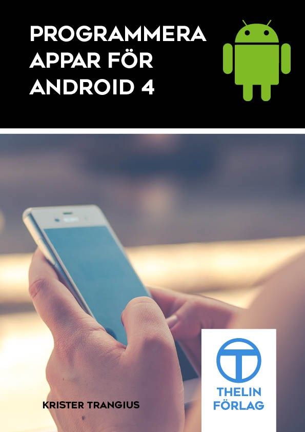 Programmera Appar för Android 4 | 1:a upplagan
