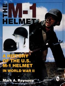 M-1 helmet - a history of the u.s. m-1 helmet in world war ii