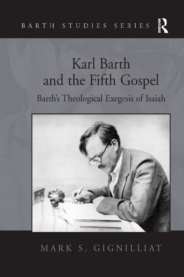 Karl Barth and the Fifth Gospel | 1:a upplagan