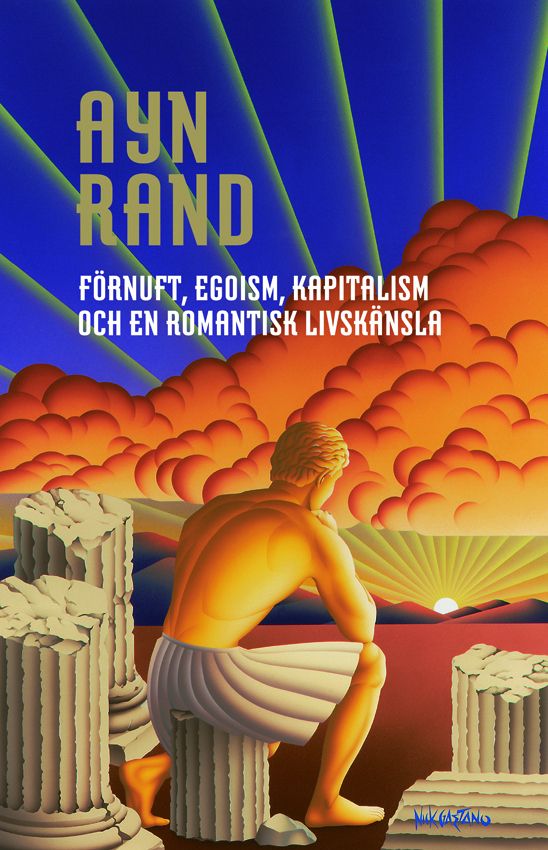 Förnuft egoism kapitalism och en romantisk livskänsla | 0:e upplagan