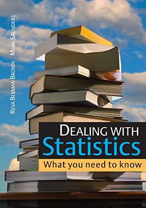 Dealing with Statistics: What you need to know