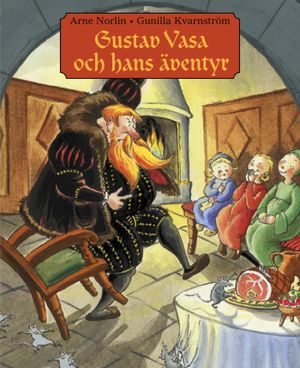 Gustav Vasa och hans äventyr | 1:a upplagan