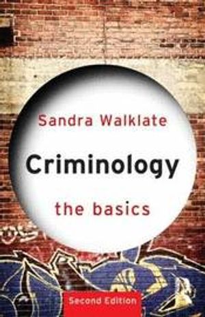 Criminology The basics |  2:e upplagan