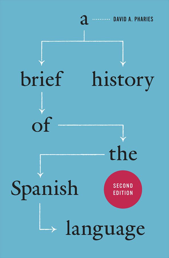 A Brief History of the Spanish Language | 0:e upplagan