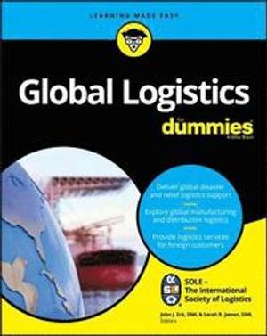 Global Logistics For Dummies | 1:a upplagan