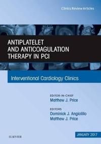 Antiplatelet and anticoagulation therapy in pci, an issue of interventional | 0:e upplagan