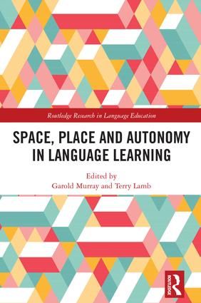 Space, Place and Autonomy in Language Learning | 1:a upplagan