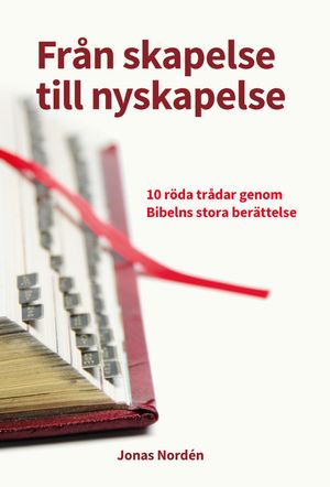 Från skapelse till nyskapelse | 1:a upplagan