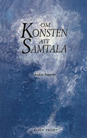 Om konsten att samtala - En bok för människor i kontaktyrken | 3:e upplagan