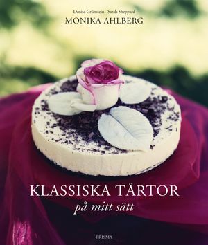 Klassiska tårtor på mitt sätt | 1:a upplagan