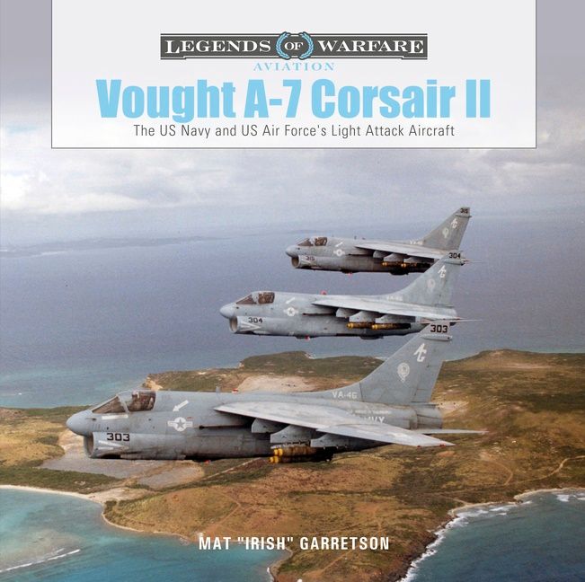 Vought A-7 Corsair ii - Mat "Irish" Garretson