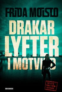 Drakar lyfter i motvind