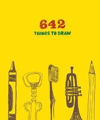 642 Things to Draw: Inspirational Sketchbook to Entertain and Provoke the Imagination | 0:e upplagan
