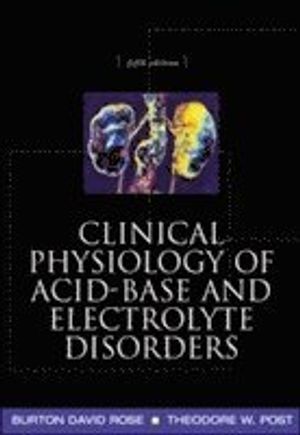 Clinical Physiology Of Acid-base And Electrolyte Disorders | 5:e upplagan