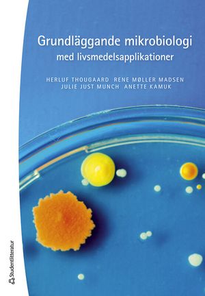 Grundläggande mikrobiologi med livsmedelsapplikationer - | 3:e upplagan