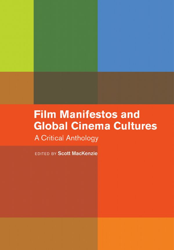 Film Manifestos and Global Cinema Cultures | 0:e upplagan