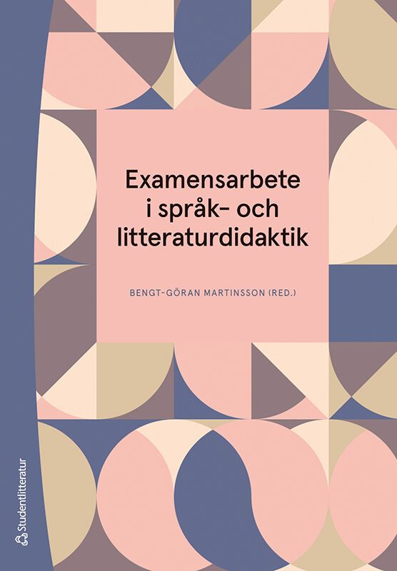 Examensarbete i språk- och litteraturdidaktik | 1:a upplagan