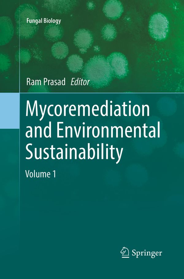 Mycoremediation and Environmental Sustainability | 1:a upplagan