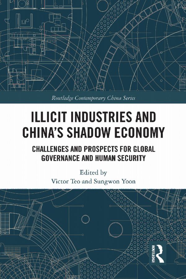 Illicit Industries and China’s Shadow Economy | 1:a upplagan