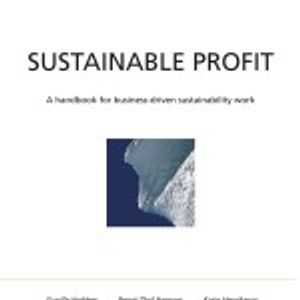 Sustainable Profit - A handbook for business-driven sustainability work | 1:a upplagan