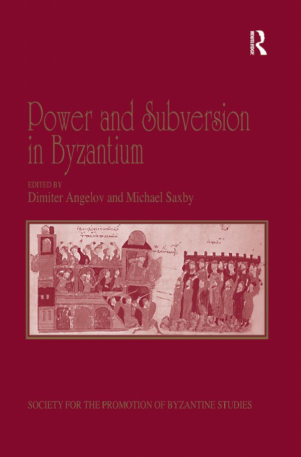 Power and Subversion in Byzantium | 1:a upplagan