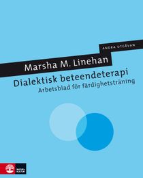 Dialektisk beteendeterapi : Arbetsblad för färdighetsträning