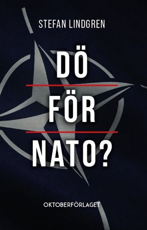 Dö för NATO? | 1:a upplagan