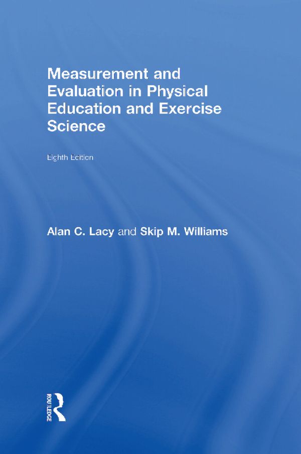 Measurement and Evaluation in Physical Education and Exercise Science | 8:e upplagan