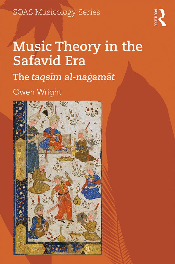 Music Theory in the Safavid Era | 1:a upplagan