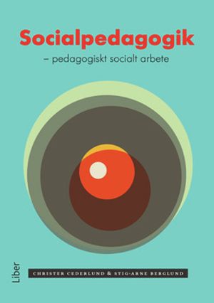 Socialpedagogik - pedagogiskt socialt arbete | 1:a upplagan