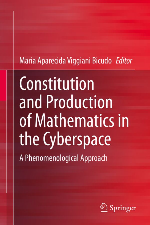 Constitution and Production of Mathematics in the Cyberspace | 1:a upplagan