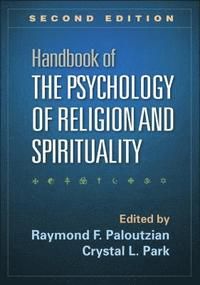 Handbook of the Psychology of Religion and Spirituality, Second Edition | 2:a upplagan