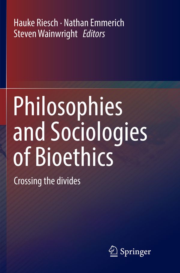 Philosophies and Sociologies of Bioethics | 1:a upplagan