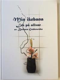 Min ikebana | 0:e upplagan