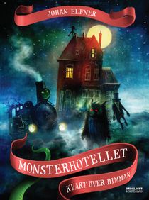 Monsterhotellet: Kvart över dimman