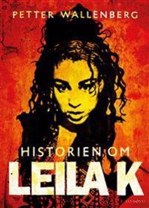 Historien om Leila K | 1:a upplagan