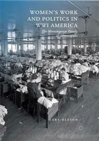 Women's Work and Politics in WWI America