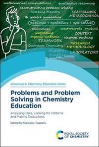 Problems and Problem Solving in Chemistry Education