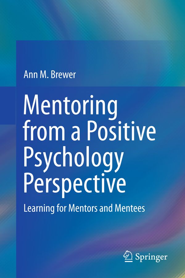 Mentoring from a Positive Psychology Perspective | 1:a upplagan