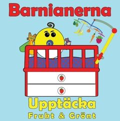 Barnianerna Frukt & Grönt : Barnianernas Upptäckar serie | 0:e upplagan